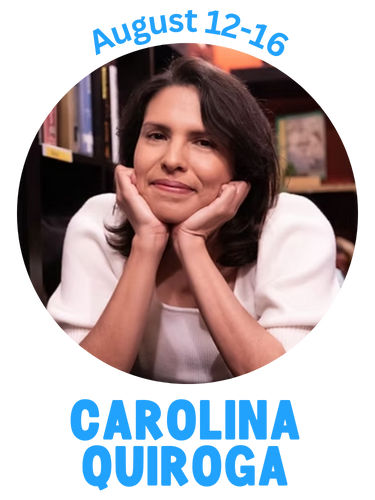 Carolina Quiroga - August 12-16