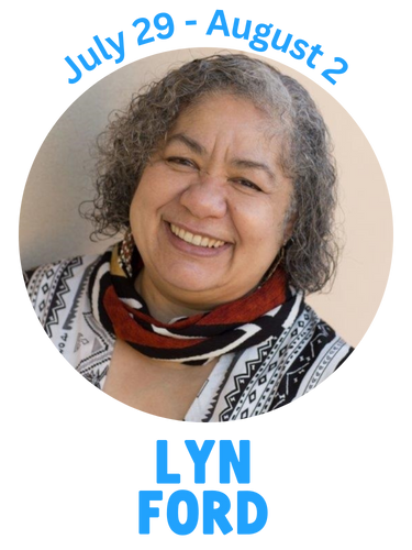 Lyn Ford - July 29 - August 2