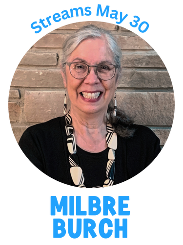 Milbre Burch, Streams May 30