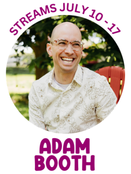 Adam Booth Streams July 10
