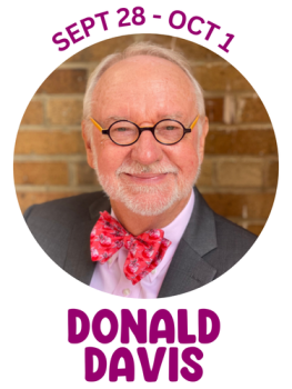 Donald Davis September 28 - October 1